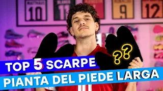 splash LE MIGLIORI SCARPE DA CALCIO PER PIANTA DEL PIEDE LARGA 2026!!